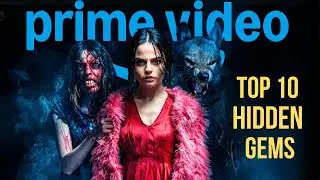 Top 10 Hidden Gems on Prime Video You Probably Missed!
