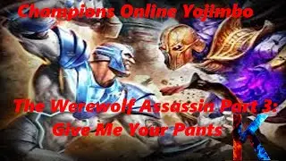 Champions Online Yojimbo The Werewolf Assassin Part 3: Give Me Your Pants