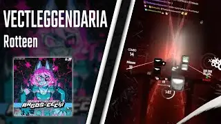 Beat Saber | Rotteen - VECTLEGGENDARIA Ex+ 76.80% A | Twitch Highlight