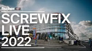 Screwfix Live 2022 | fischer fixings UK