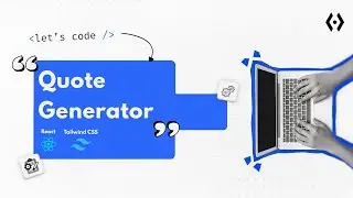 Let&rsquo;s Code a Quote Generator with React & Tailwind CSS | Vite Project for Beginners