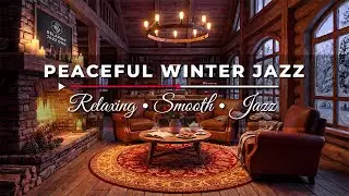 Peaceful Winter Jazz ☃️ Cozy Fireplace Ambience for Studying & Deep Relaxation
