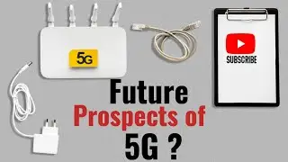 5G: pros, cons and Impacts on human lives || Future of this Revolutionary Technology.