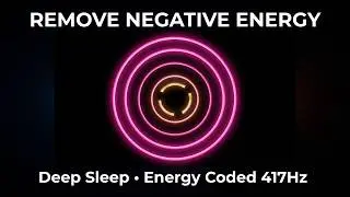 Deep Sleep Energy Clearing: The Khannasuka Protocol | 417Hz for Negative Energy Release & Rest