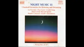 NIGHT MUSIC 11 - Classical Favourites for Relaxing and Dreaming
