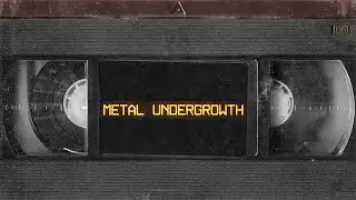 Indie: Metal Undergrowth