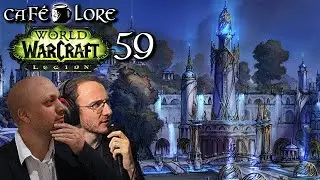 Soir&eacute;e Lore Legion - &Eacute;pisode 59 - Exp&eacute;ditions et Suramar #3