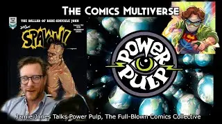 Jamie Jones Talks Power Pulp, The Full-Blown Comics Collective