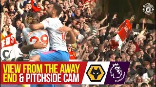 View from the Away End & Pitchside Cam | Wolves 0-1 Manchester United | Access All Areas