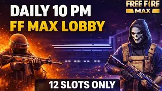 🏆 LIVE SCRIMS / LOBBY | 12 SLOTS ONLY | ULTRA BOT OFFICIAL  @FreeFireMAXEsportsOfficial