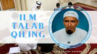 Ilm talab qiling | Ustoz Yusuf Davron