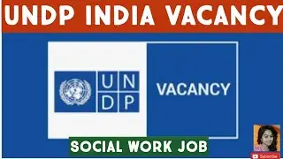 Various Post||UNDP INDIA-Novermber 2021||Social science/ Social Work job