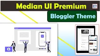 Bloggler Theme Median UI Premium | Popular UI Blogger template, | Blogger Theme | #blogger #theme