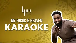 My Focus Is Heaven (Karaoke/Instrumental) - Bj'orn Pierre