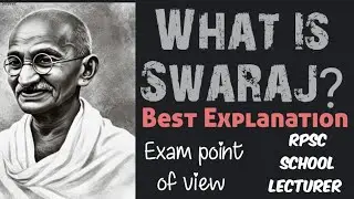 What is Swaraj by Mahatma Gandhi #4th Chapter from Hind Swaraj #rpsc1stgrade