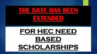 The Last Date For Hec Scholarships has been extended | Hec Need Based | Hec Tuition Fee Concession