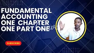 Fundamental accunting one chapter one part one