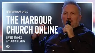 The Harbour Church Online | Living Stones | A Year in Review