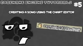Codename Engine Tutorials #5 - Creating a song using the Chart Editor