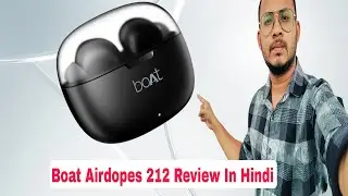 Boat Airdopes 212 Earbuds Review In Hindi 