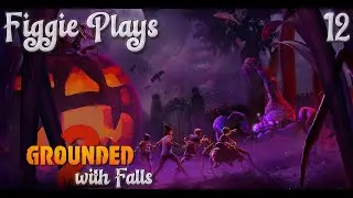 Day 12 | Grounded 2 | New Patch - Axl - Hairy and Scary | Co-op w/Falls