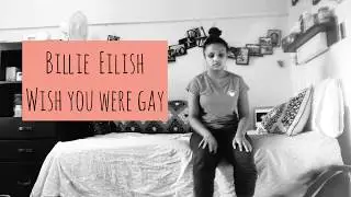 Billie Eilish: WISH YOU WERE GAY - Dance Concept Video by Prachi Hambir