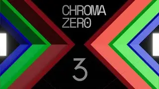 Breaking Things | Chroma Zero #3