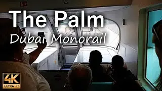 The Palm Monorail ride / Dubai UAE / 4K