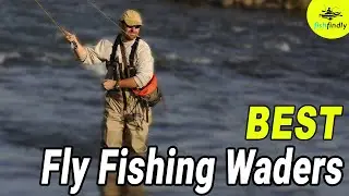 Best Fly Fishing Waders For The Money &ndash; 2020 Top Picks