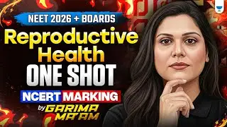 Reproductive Health One Shot | Class 12 Biology| BOARDS AND NEET 2026 | by Garima mam