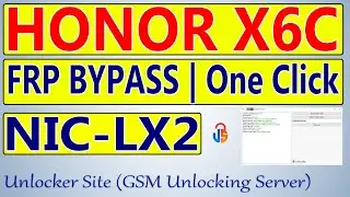 Honor X6c (NIC-LX2) FRP Bypass | One Click | No Dead Risk