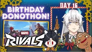 DONOTHON DAY 16 | Back To Marvel Rivals? New Characters and PvE?