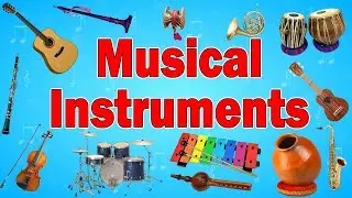 Music Instruments Names | Musical instruments names and information | Kid2teentv