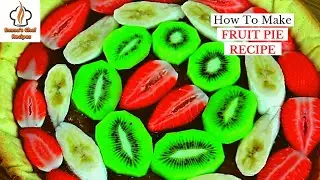 How I Made This Fruit Pie Recipe | EMMA'S CHEF RECIPES