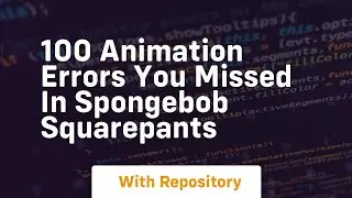 100 animation errors you missed in spongebob squarepants