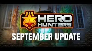 September update of heroes hunters-Explained