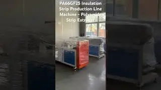 PA66GF25 Insulation Strip Production Line Machine - Polyamide Strip Extruder