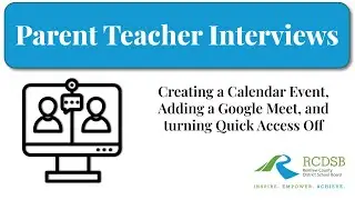 Creating a Calendar Event, Adding a Google Meet, and Turning Quick Access Off