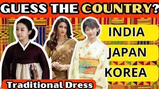Can You Guess The Country By Traditional Dress?QUIZ BURST