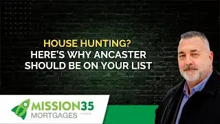 House Hunting? Here&rsquo;s Why Ancaster Should Be on Your List