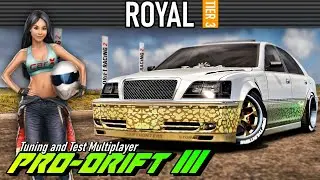 CarX Drift Racing 2 - ROYAL - PRO DRIFT III Tuning and Test Multiplayer