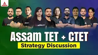 Assam TET 2023 | Assam TET + CTET Preparation Strategy Discussion | Adda247 Northeast