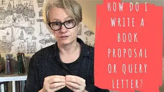 How Do I Write a Successful Book Proposal or Query Letter?
