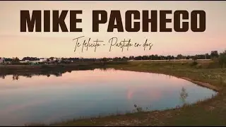 TE FELICITO - PARTIDO EN DOS | Mike Pacheco (Video Oficial)