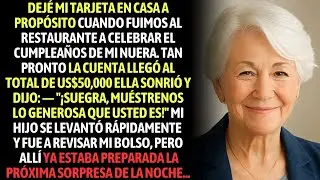 Dejé Mi Tarjeta En Casa A Propósito, Cuando Fuimos Celebrar El Cumpleaños De Mi Nuera  Pero La