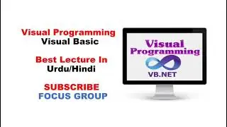 Introduction Of Visual Basic || Visual Programming || Lecture in Urdu/Hindi
