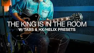 The King Is In The Room Guitar Cover + Tabs & HX/Helix Presets