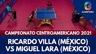 Final Campeonato Centroamericano 2021: Ricardo Villa (MEXICO) vs Miguel Lara (MEXICO)