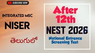 NEST 2026 in Telugu| Integrated MSc | After Intermediate Higher Studies| NISER | MASTER MAHESH 