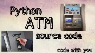 Python ATM Source Code